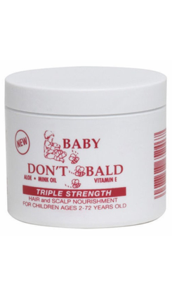 BABY DON'T BE BALD TRIPLE STRENGTH HAIR AND SCALP NOURISHMENT